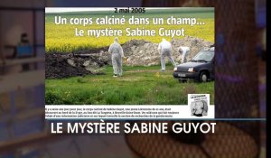 Le mystère Sabine Guyot : le 2 mai 2005, un corps calciné est découvert au bord d’un champ près d’Arras... 