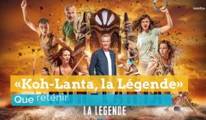«Koh-Lanta: La légende» : que retenir du premier épisode ?