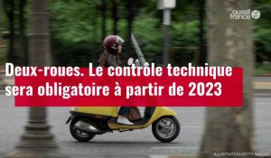 VIDÉO. Deux-roues : le contrôle technique sera obligatoire à partir de 2023