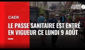 VIDÉO. Le passe sanitaire est entré en vigueur à Caen