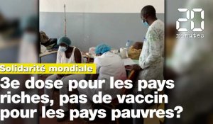 Coronavirus: L'OMS dénonce la ruée des pays riches vers une 3e dose de vaccin