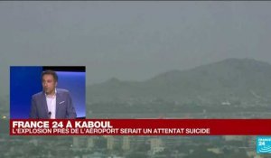 France 24 à Kaboul :  le Pentagone confirme une explosion près de l'aéroport de Kaboul