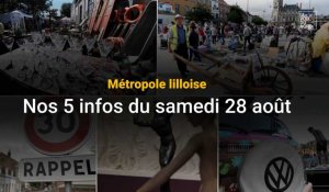 Métropole lilloise : 5 infos du samedi 28 août 