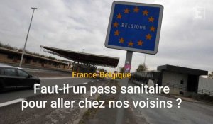 Faut-il un pass sanitaire pour aller en Belgique ?