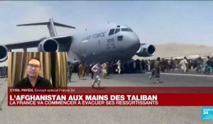 Taliban en Afghanistan : la France va commencer à évacuer ses ressortissants