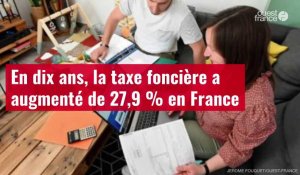 VIDÉO. En dix ans, la taxe foncière a augmenté de 27,9 % en France