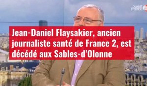 VIDÉO. Jean-Daniel Flaysakier, ancien journaliste santé de France 2 est décédé 