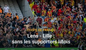 RC Lens - LOSC en Coupe de France : les supporters lillois interdits à Bollaert
