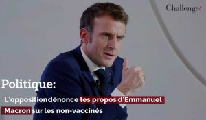 L'opposition dénonce les propos d'Emmanuel Macron sur les "non-vaccinés"
