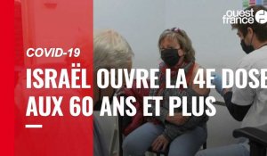 VIDÉO. Covid-19 : Israël ouvre la quatrième dose aux plus de 60 ans et aux soignants