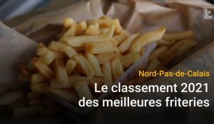 Nord-Pas-de-Calais : le classement 2021 des meilleures friteries