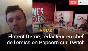 Arras : Florent Derue, rédacteur en chef de Popcorn qui cartonne sur Twitch et YouTube