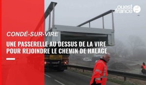 VIDÉO. Installation d'une passerelle au-dessus de la Vire à Condé-sur-Vire