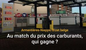 Armentières-Nieppe/Bizet belge : au match des prix des carburants, qui gagne ?