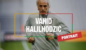 CAN 2022 : portrait du sélectionneur du Maroc, Vahid Halilhodzic