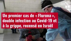 VIDÉO. Un premier cas de « Flurona », double infection au Covid-19 et à la grippe, recensé