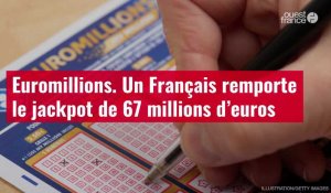 VIDÉO. Euromillions : un Français remporte le jackpot de 67 millions d’euros