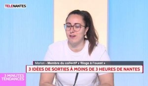 Chronique Tendances : idées de week-end à moins de 3 heures de route de Nantes