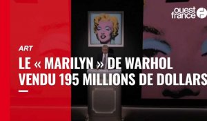 VIDÉO. L'œuvre d'art « Marilyn » de Warhol vendu 195 millions de dollars, un record