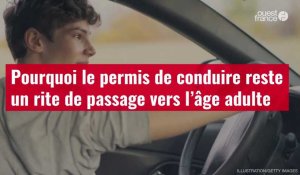 VIDÉO. Pourquoi le permis de conduire reste un rite de passage vers l’âge adulte
