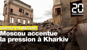 Guerre en Ukraine: Moscou accentue la pression à Kharkiv, la deuxième ville du pays 
