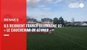 VIDÉO. À Rennes, ils rejouent France – Allemagne 82 : le « Cauchemar de Séville »