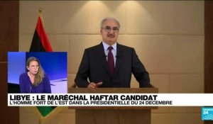 Libye : l'homme fort de l'Est, Khalifa Haftar, candidat à la présidentielle