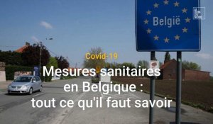 Covid-19 : tout savoir sur les règles sanitaires en Belgique