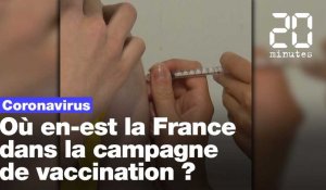 Coronavirus: Où en est-on de la campagne de vaccination?