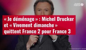 VIDÉO. « Je déménage » : Michel Drucker et « Vivement dimanche » quittent France 2 pour France 3