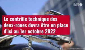 VIDÉO. Le contrôle technique des deux-roues devra être en place d’ici au 1er octobre 2022