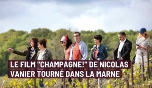 "Champagne!" le film de Nicolas Vanier tourné dans la Marne