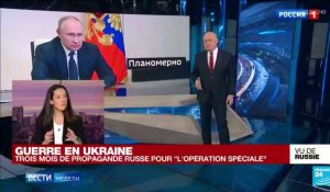 Guerre en Ukraine : trois mois de propagande russe en faveur de "l'opération militaire spéciale"