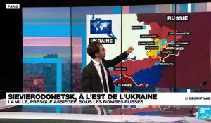 Guerre en Ukraine : le point sur l'offensive russe dans le Donbass