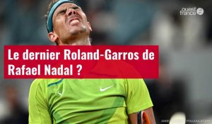 VIDÉO. Le dernier Roland-Garros de Rafael Nadal ?