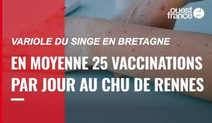 VIDÉO. Variole du singe : en moyenne, 25 vaccinations par jour au CHU de Rennes