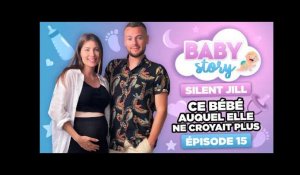 BABY STORY (ÉPISODE 15): SILENT JILL, CE BÉBÉ AUQUEL ELLE NE CROYAIT PLUS