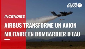 VIDÉO. Incendies : Airbus a transformé un de ses avions de transport en bombardier d'eau