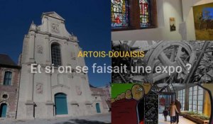 Artois-Douaisis : si on se faisait une expo ?