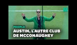 Matthew McConaughey n'est pas qu'un amateur de foot, il est aussi capable de chauffer tout un stade