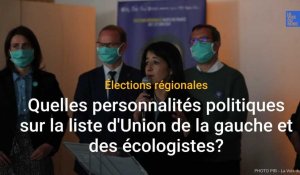 Régionales: les personnalités politiques de la liste d'Union de la  gauche et des écologistes dans les Hauts-de-France