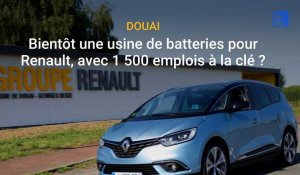 Douai : bientôt une usine de batteries avec 1 500 emplois à la clé près de Renault ?
