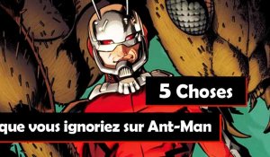 5 choses que vous ignoriez sur Ant-Man