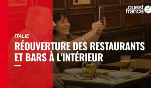 VIDÉO. Italie : les restaurants et bars peuvent accueillir leurs clients à l'intérieur