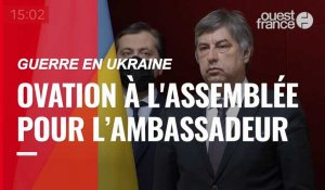 VIDÉO. Guerre en Ukraine : l'ambassadeur ukrainien ovationné à l'Assemblée nationale