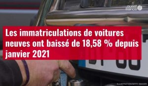 VIDÉO. Les immatriculations de voitures neuves ont baissé de 18,58 % depuis janvier 2021