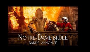 Notre-Dame Brûle - Bande-annonce officielle HD