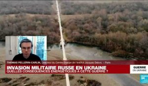 Invasion militaire russe en Ukraine : quelles conséquences énergétiques de cette guerre ?