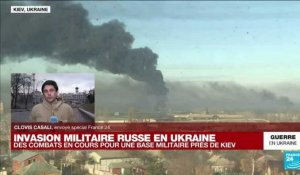 Invasion militaire russe en Ukraine : des combats en cours pour une base militaire près de la capitale