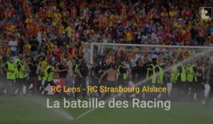 RC Lens - RC Strasbourg Alsace : que le duel des Racing commence